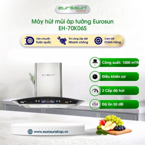 Máy hút mùi Eurosun EH-70K06S