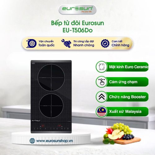 Bếp từ đôi Domino Eurosun EU-T506Do lắp âm